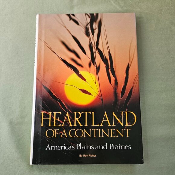 Heartland of a Continent America's Plains and Prairies Ron Fisher Hardcover NG - Picture 1 of 12